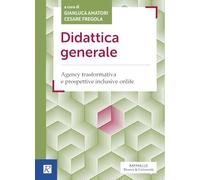 Didattica generale. Agency trasformativa e prospettive inclusive onlife