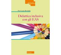 Didattica inclusiva con gli EAS. Nuova ediz.