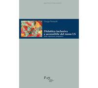 Didattica inclusiva e accessibile del russo LS. Sfide, esperienze e prospettive