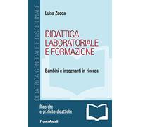 Didattica laboratoriale e formazione. Bambini e insegnanti in ricerca