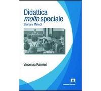 Didattica molto speciale. Storia e metodi