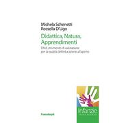 Didattica, natura, apprendimenti. DNA, strumento di valutazione per la qualità dell'educazione all'aperto
