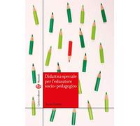 Didattica speciale per l'educatore socio-pedagogico