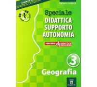 Didattica supporto autonomia geografia. Per la Scuola media. Con e-book. Con espansione online (Vol. 3)