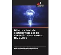 Didattica teatrale costruttivista per gli studenti: conoscenze su HIV e AIDS