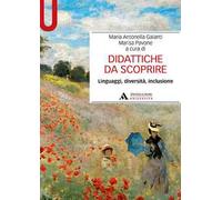 Didattiche da scoprire. Linguaggi, diversità, inclusione