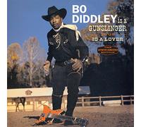 Diddley Bo - Is A Gunslinger (+ Is A Lover)
