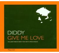 Diddy - Give Me Love