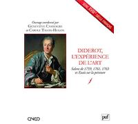 Diderot, l'expérience de l'art: Salons de 1759, 1761, 1763 et Essais sur la peinture