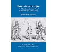 Diderot's humanoid objects: The "Paradoxe sur le comédien" and the human body in material culture: 2025:11