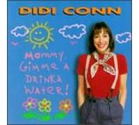 Didi Conn - Mommy, Gimme a Drinka Water