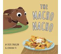 Didi Dragon The Macho Nacho (Tascabile)