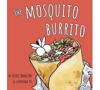 Didi Dragon The Mosquito Burrito (Copertina rigida)