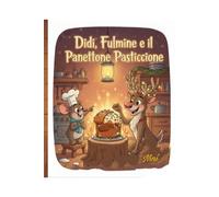 Didi Fulmine e il Panettone Pasticcione