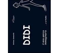 Didi il mio amico immaginario... e la paura