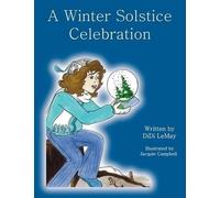 DiDi LeMay A Winter Solstice Celebration (Tascabile)
