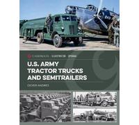 Didier Andres U.S. Army Tractor Trucks and Semitrailers (Copertina rigida)