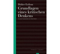 Didier Eribon Oliver Precht Grundlagen eines kritischen Denkens (Tascabile)