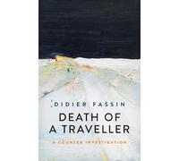 Didier Fassin Death of a Traveller (Copertina rigida)