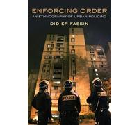 Didier Fassin Enforcing Order (Tascabile)