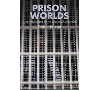 Didier Fassin Prison Worlds (Tascabile)