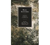 Didier Fassin Rebel Economies (Tascabile)