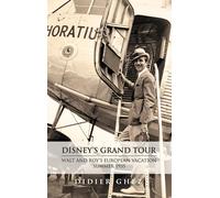 Didier Ghez Disney's Grand Tour (Copertina rigida)