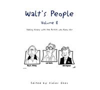 Walt's People - Volume 8: Talking Disney with the Artists who Knew Him