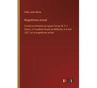 Didier Jules Berna Magnétisme animal (Tascabile)
