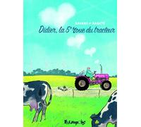 Didier, la 5e roue du tracteur