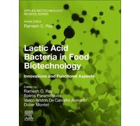 Didier Montet Lactic Acid Bacteria in Food Biotechnology (Tascabile)
