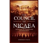 Didier Paul The Council of Nicaea (Tascabile)
