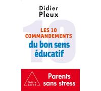Didier Pleux Ten rules for common-sense parenting / Les 10 Commandem (Tascabile)