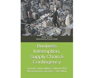 Didier Schütz Business Interruption, Supply Chain & Contingency (Tascabile)