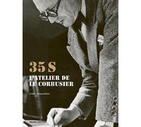 Didier Teissonière 35S. L'atelier de Le Corbusier (Copertina rigida)