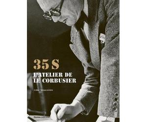 Didier Teissonière 35S. L'atelier de Le Corbusier (Copertina rigida)