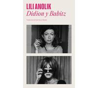 Didion & Babitz Spanish Edition)