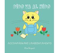 Dido va al nido. Ediz. illustrata