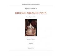 Didone abbandonata. Vienna, Burgtheater, 1749. Ediz. critica. Vol. 1-2