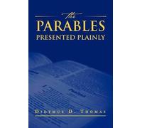 Didymus Thomas The Parables Presented Plainly (Tascabile)