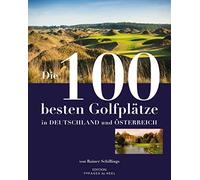 Die 100 besten Golfplätze in Deutschland und Österreich