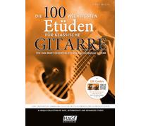 Die 100 wichtigsten Etüden für klassische Gitarre mit 2 CDs: Eine einzigartige Sammlung leichter, mittelschwerer und schwerer Etüden