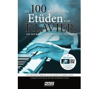 Die 100 wichtigsten Etüden für Klavier + QR-Codes: Eine einzigartige Sammlung leichter und mittelschwerer Etüden