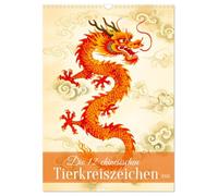 Die 12 chinesischen Tierkreiszeichen (Wandkalender 2026 DIN A3 hoch), CALVENDO Monatskalender: Ein Kalender, der die Magie und Weisheit der ... in stimmungsvollen Illustrationen einfängt.