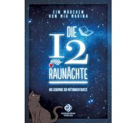 Die 12 Raunächte - ein Märchen: Das Geheimnis der Mitternachtskatze
