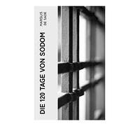Die 120 Tage von Sodom: Die Schule der Libertinage