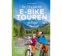 Die 27 schönsten E-Bike Touren im Allgäu: mit kostenlosem GPS-Download der Touren via BVA-website oder Karten-App