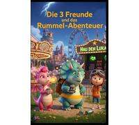 Die 3 Freunde und das Rummel-Abenteuer