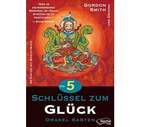 DIE 5 SCHLÜSSEL ZUM GLÜCK: ORAKEL KARTEN