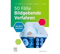 Die 50 wichtigsten Fälle Bildgebende Verfahren
